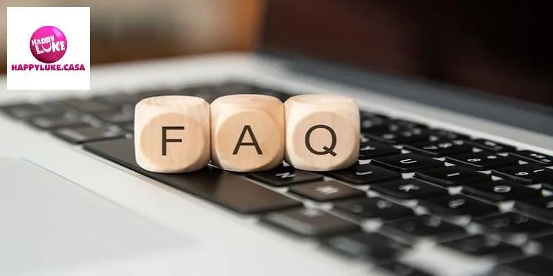 Các câu hỏi thường gặp khác về Happyluke